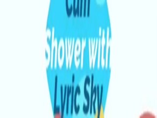 Spermë dush me lyric sky